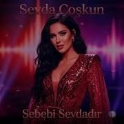 Sebebi Sevdadır