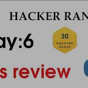 Hacker Rank Day 6 Solution With Python Let S Review 30 Days Of Code Hyena Academy Python3