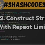 2182 Construct String With Repeat Limit Leetcode Daily Challenge Shashcode30