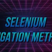 Python Selenium Navigation Methods