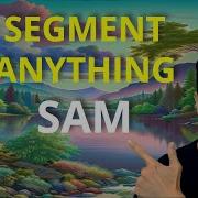 Segment Anything Model SAM From Meta AI For Image Segmentation