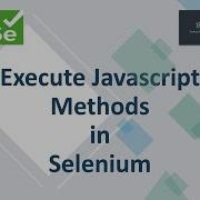 Execute Javascript Methods In Selenium