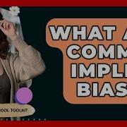 What Are Common Implicit Biases High School Toolkit