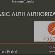 Учебное пособие по Postman авторизация запросов API с использованием базовой аутентификации