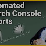 Automate Data Pulls From The Search Console API Into Sheets