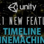 Unity 2017 1 New Features Timeline And CineMachine