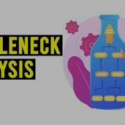 What Is Bottleneck Analysis