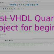 FPGA 6 First VHDL Quartus Questa Project For Beginners