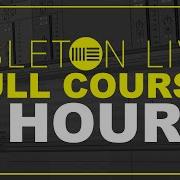 Ableton Live 11 FULL COURSE MODULE 1 The Basics 1 HOUR