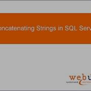 Concatenating Strings In SQL Server