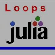 Julia For While Loops Julia Bits Kovolff