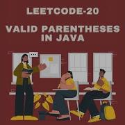 Leetcode 20 Valid Parentheses Java Easy