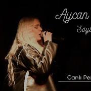 Aycan Çelik Söyleyin Canlı Performans