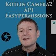 Kotlin Camera2 API EasyPermissions