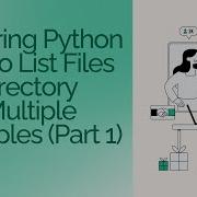 Exploring Python How To List Files In A Directory With Multiple Examples Part 1