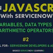 2 VARIABLES DATA TYPES ARITHMETIC OPERATORS SERVICENOW JAVASCRIPT TUTORIAL LEARN JAVASCRIPT