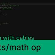 Coding With Cables Floats Math Op