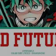 MY HERO ACADEMIA ODD FUTURE UVERworld KAN ROM ENG