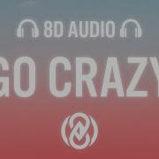 Chris Brown Go Crazy Remix Ft Young Thug Future Lil Durk Latto Lyrics 8D Audio