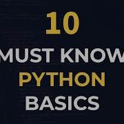 10 Python Basics You Should Know
