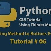 Python GUI Adding Method To Button Event Tutorial 6