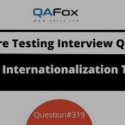 What Is Internationalization Testing Software Testing Interview Question 319