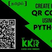 Create QR Code Using Python In Tamil Python Programming Tamil KKR