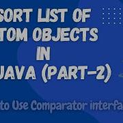Sorting List Of Objects Using Comparator Interface In Java Comparable Vs Comparator Interview Q