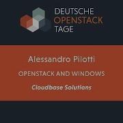 DOST 2017 OpenStack And Windows By Alessandro Pilotti