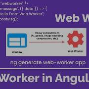 How To Create Web Workers In Angular Angular Tutorial