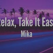 MIKA Relax Take It Easy Lyrics