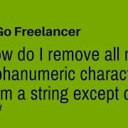 How Do I Remove All Non Alphanumeric Characters From A String Except Dash