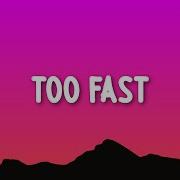 Future TOO FAST Lyrics