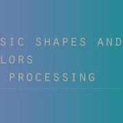 Processing Basic Shapes Fills