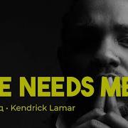 Kendrick Lamar She Needs Me Rus Sub перевод на русский