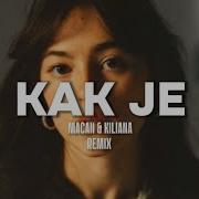 MACAN Kiliana Kak Je Remix ZAKAT ZAVTRA