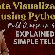 Python Data Visualization Full Course In Telugu By Sangeeth Matplotlib Seaborn Zero To Hero