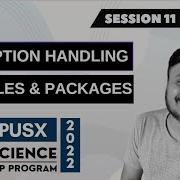 Session 11 Exception Handling Modules And Packages DSMP 2022 23