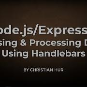Node Js Express Js Passing And Processing Data Using Handlebars