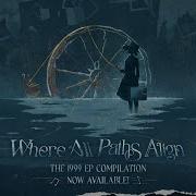 Reverse 1999 Ver3 2 Where All Paths Align BGM