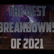 BEST BREAKDOWNS OF 2021