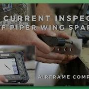 Eddy Current Inspection Of Piper Wing Spars