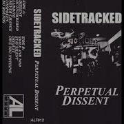 Sidetracked Perpetual Dissent Full EP