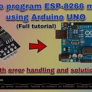 Как запрограммировать Wi Fi модуль ESP8266 с помощью Arduino UNO по простому Модуль ESP8266