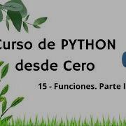 Curso De Python Desde Cero Práctico 15 Funciones Parte II