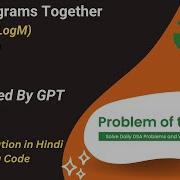 Print Anagrams Together Array Hashing GFG POTD C Java Code Kar Lo