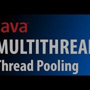 How To Create A Thread Pool Java Multithreading Tutorial
