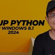Complete Setup Python On Your Windows 7 Windows 8 1 2024 Method