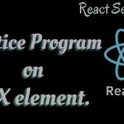 7 Exercise1 JSX Element Practice Program In React