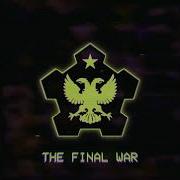 The Final War Omsk Theme Redux